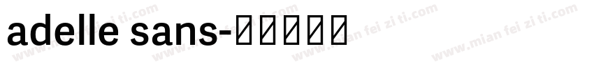 adelle sans字体转换